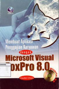 Membuat Aplikasi Penggajian Karyawan dengan Microsoft Visual FoxPro 8.0