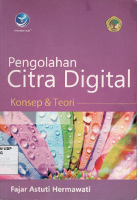 Pengolahan Citra Digital : Konsep dan Teori