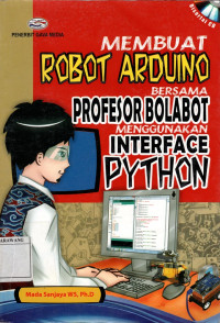 Membuat Robot Arduino bersama Profesor Bolabot menggunakan Interface Python