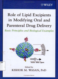 Role of Lipid Excipients in Modifying Oral and Parenteral Drug Deli