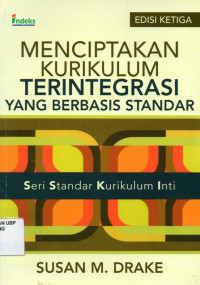 Menciptakan Kurikulum Terintegrasi Yang  Berbasis Standar