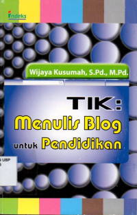 TIK: Menulis Blog Untuk Pendidikan