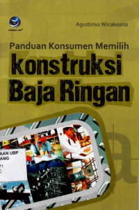 Panduan Konsumen Memilih Kontruksi Baja Ringan