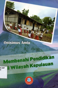 Membenahi Pendidikan di Wilayah Kepulauan