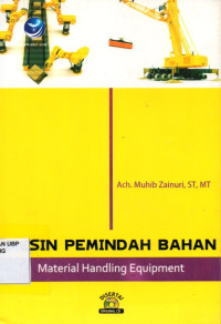 Mesin Pemindah Bahan: Material Handling Equipment