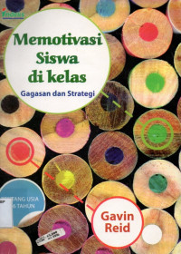 Memotivasi Siswa di Kelas: Gagasan dan Strategi