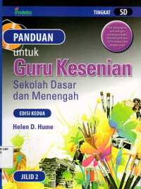 Panduan Untuk Guru Kesenian: Sekolah Dasar dan Menengah (Jilid 2)