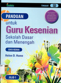 Panduan Untuk Guru Kesenian: Sekolah Dasar dan Menengah (Jilid 1)