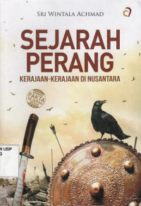 Sejarah Perang: Kerajaan-kerajaan di Nusantara