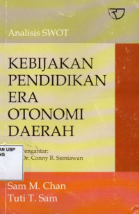 Analisis  SWOT: kebijakan pendidikan era otonomi daerah