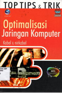 Top Tips & Trik : Optimalisasi Jaringan Komputer Kabel & Nirkabel