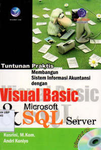 Tuntunan Praktis Membangun Sistem Informasi Akuntansi Dengan Visual Basic Dan Microsoft SQL Server