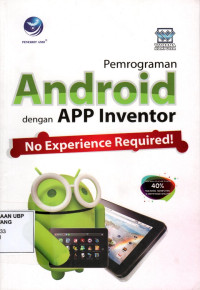 Pemrograman Android Dengan APP Inventor: No Experience Required!