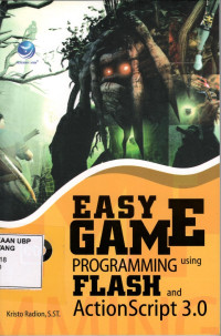 Easy Game Programming Using Flash and ActionScript 3.0