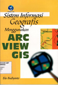 Sistem Informasi Geografis dengan ArcView GIS