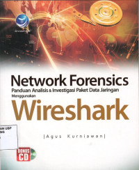 Network Forensics : Panduan Anaisis dan Investigasi Paket Data Jaringan Menggunakan Wireshark