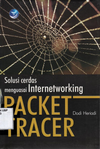 Solusi Cerdas Menguasai Internetworking Packet Tracer