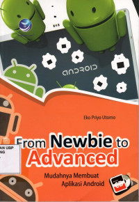 From Newbie To Advanced, Mudahnya Membuat Aplikasi Android