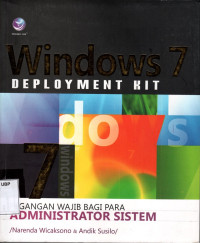 Windows 7 Deployment Kit - pegangan Wajib Bagi Para Administrator System