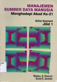 Manajemen Sumber Daya Manusia Menghadapi abad Ke-21 Jilid 1