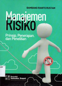 Manajemen Risiko: Prinsip, Penerapan, dan Penelitian