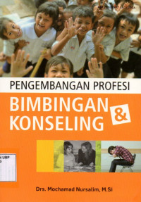 Pengembangan Profesi : Bimbingan dan Konseling