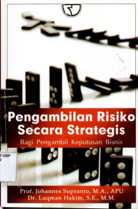 Pengambilan Risiko Secara Strategis bagi Pengambil Keputusan Bisnis