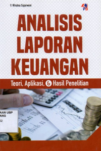 Analisis Laporan Keuangan: Teori, Aplikasi, dan Hasil Penelitian