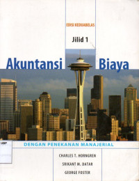 Akuntansi Biaya: Dengan Penekanan Manajerial (Jilid 1)