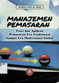 Manajemen Pemasaran Teori dan Aplikasi Pemasaran Era Tradisional Sampai Era Modernisasi  Global