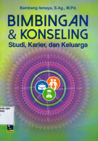 Bimbingan dan Konseling: Studi, karier, dan keluarga