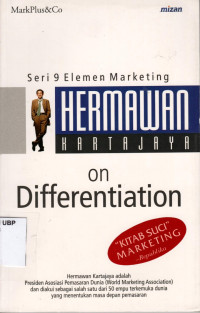 Hermawan Kartajaya On Differentiation: Seri 9 elemen marketing