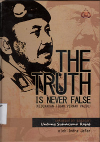 The Truth Is Never False: Sekumpulan gagasan untung suharsono rajab