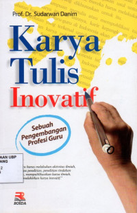 Karya Tulis Inovatif : Sebuah Pengembangan Profesi Guru