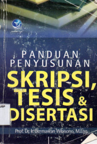 Panduan Penyusunan Skripsi, Tesis & Disertasi