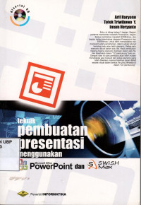 Teknik Pembuatan Presentasi Menggunakan Microsoft Office Power Point dan Swish Max