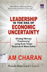 Leadership In The Era Of Economic Uncertainty