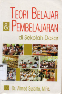 Teori Belajar dan Pembelajaran di Sekolah Dasar