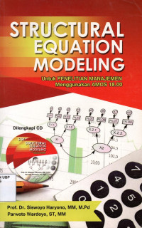 Structural Equation Modeling: Untuk penelitian manajemen menggunakan AMOS 18.00