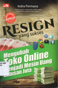 Resign yang Sukses : Mengubah Toko Online Menjadi Mesin Uang Ratusan Juta