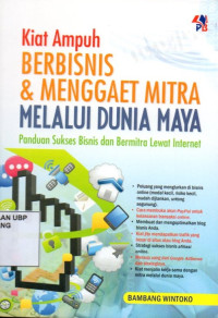 Kiat Ampuh Berbisnis & Menggaet Mitra Melalui Dunia Maya