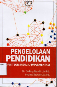 Pengelolaan Pendidikan dari Teori Menuju Implementasi