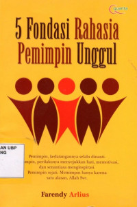 5 Fondasi Rahasia Pemimpin Unggul