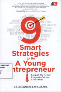 9 Smart Strategies To Be A Young Entrepreneur: Langkah Jitu Menjadi Pengusaha Sukses di Usia Muda