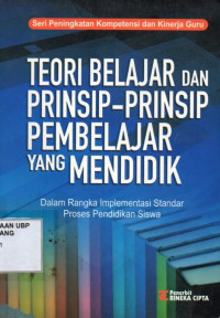 Teori Belajar dan Prinsip-Prinsip Pembelajar yang Mendidik