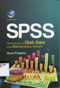 SPSS Panduan Mudah Olah Data Bagi Mahasiswa dan Umum