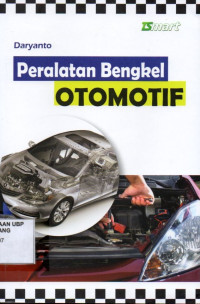 Seri Keterampilan Praktis Peralatan Bengkel Otomotif