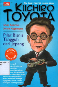 An Illustrated Biography Kiichiro Toyota : Pilar Bisnis Tangguh dari Jepang