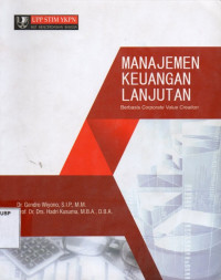 Manajemen Keuangan Lanjutan: Berbasis Corporate Value Creation