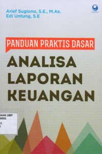 Panduan Praktis Dasar Analisa Laporan Keuangan